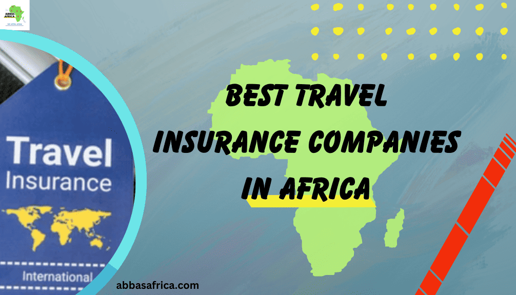 Best travel insurance companies in Africa